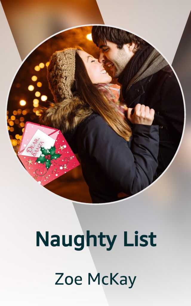 Naughty List by Zoe McKay. Happy couple with lips nearly touching with Christmas lights in the background. They're dressed in winter clothing. And there's a red envelope and a paper sticking out of it that says Dear Santa