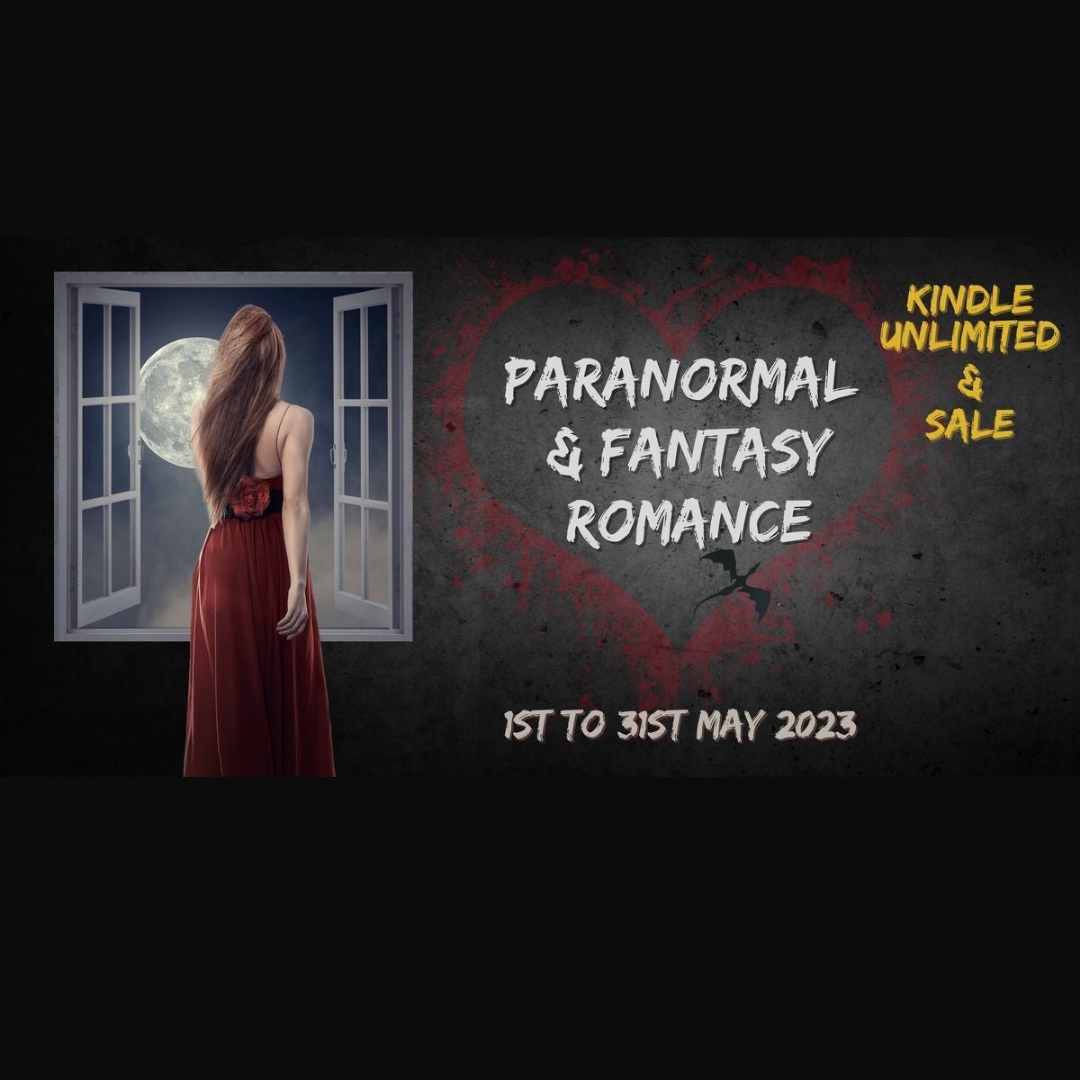 Paranormal & Fantasy Romance. May 1st-31st. Books on sale and some in Kindle Unlimited. Image shows a young woman standing in front of an open window and a full moon.
